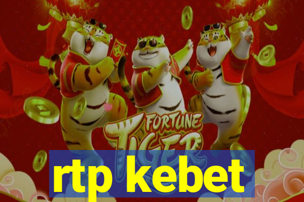 rtp kebet